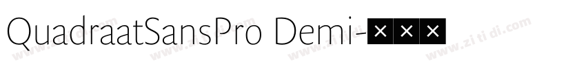 QuadraatSansPro Demi字体转换
